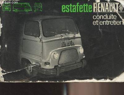 Estafette Renault - Conduite et entretien - R 2136 R 2137