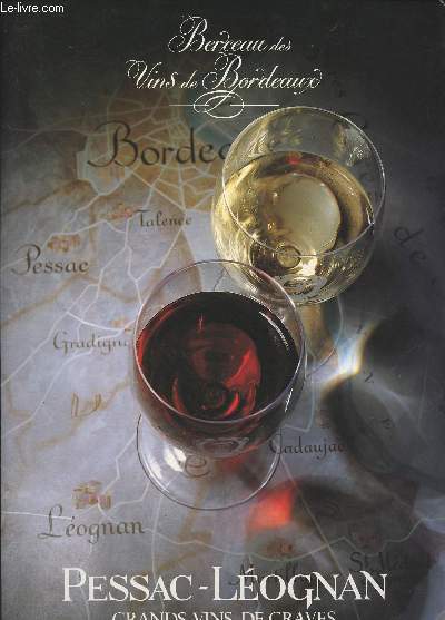 Berceaux des vins de Bordeaux - Pessac-Lognan, grands vins de graves