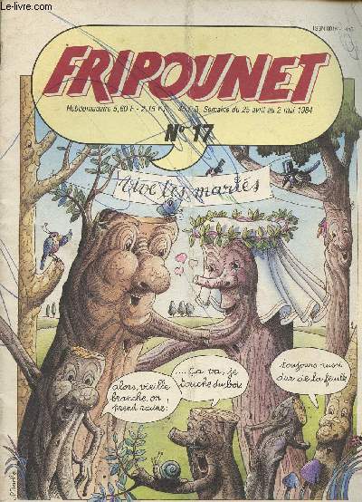 Fripounet - Semaine du 25 avril au 2 mai 1984 - n17 - Vive les arbres