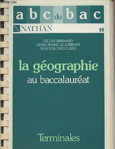 La gographie au baccalaurat - Programme 1989 - Terminales A, B, C, D - 