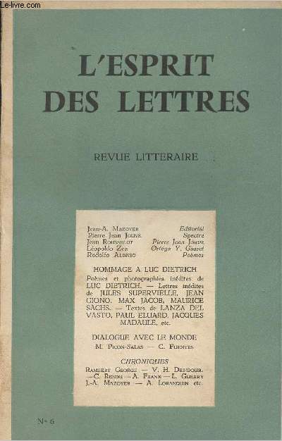 L'Esprit des lettres - Revue littraire - N6 - Nov. dc. - Edito - Spectre, Pierre Jean Jouve - Ortega Y. Gasset - Hommage  Luc Dietrich - Dialogue ave le monde...