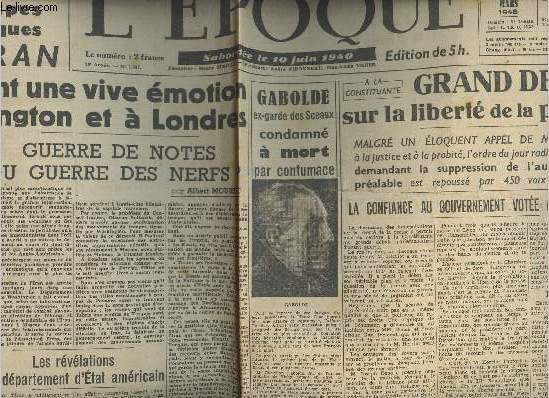 L'poque - n1367 10e anne - jeudi 14 mars 46 -Les mouvements de troupes sovitiques en Iran soulvent une vive motion  Washington et  Londres- Gabolde ex-garde des sceaux condamn  mort par contumace - Grand dbat sur la libert de la presse..