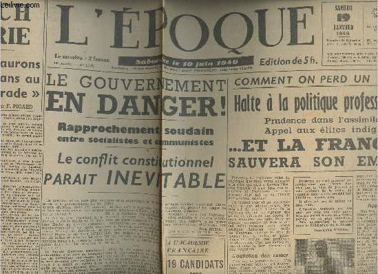 L'poque - n1325 10e anne - sam. 19 janv. 46 -Le gouv. en danger! Rapprochement soudain entre socialistes et communistes, Le conflit constitutionnel parait invitable - Le ravitaillement devant l'assemble - Les importatns se sont fchs ..