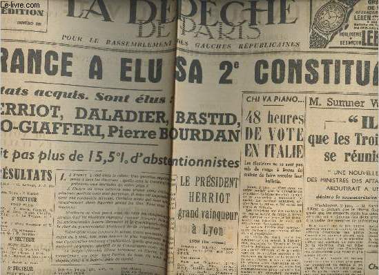 La dpche de Paris - n289 lundi 3 juin 46 - La France a lu sa 2e constituante - Rsultats acquis, sont lus: MM. Herriot, Daladier, Bastid, de Moro-Giafferi, Pierre Bourdan - 48h de vote en Italie - Welles 