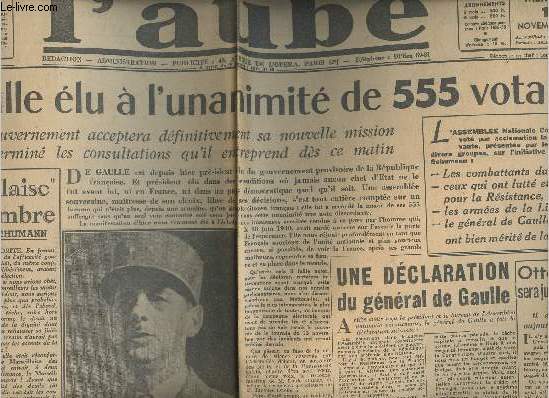 L'Aube - 16e anne n2773 merc.14 nov. 45 - De Gaulle lu  l'unanimit de 555 votants - La 