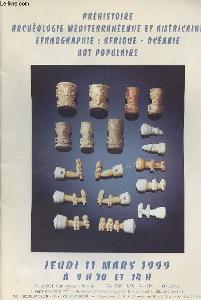 Prhistoire archologie mditrranenne et amricaine, ethnographie : Afrique, Ocanie, Art populaire - Jeudi 11 mars 1999