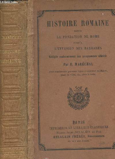 Histoire romaine depuis la fondation de Rome jusqu' l'invasion des barbares