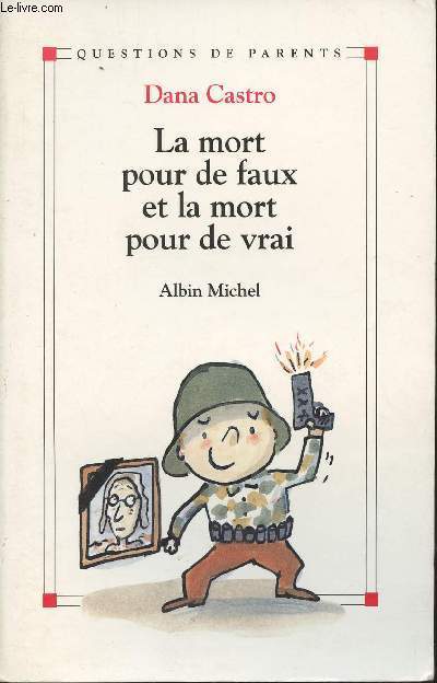 La mort pour de faux et la mort pour de vrai - 