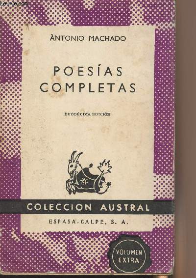 Poesias completas - Duodcima edicion - Coleccion Austral n149