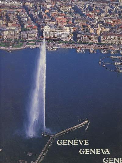 Genve - Geneva - Genf - 105 photographies en couleurs