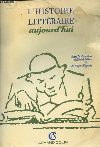 L'histoire littraire aujourd'hui