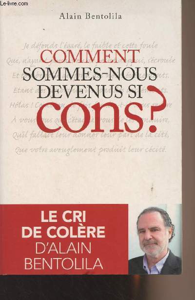 Comment sommes-ous devenus si cons ?