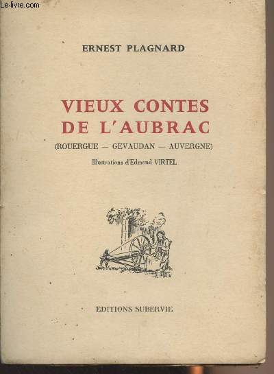 Vieux contes de l'Aubrac (Rouergue, Gevaudan, Auvergne)