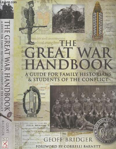 The Great War Handbook - A guide for family historians & students of the conflict