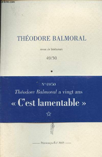 Thodore Balmoral - Printemps-t 2005 n49/50