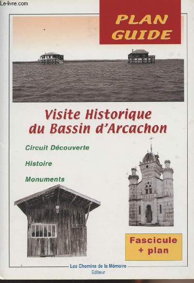 Plan guide - Visite historique du Bassin d'Arcachon - Circuit dcouverte, histoire, monuments - Fascicule + Plan