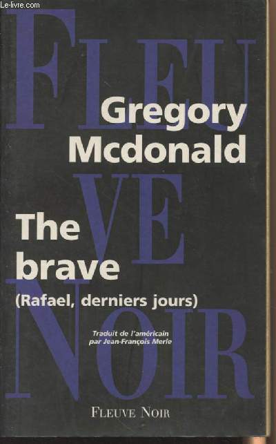 The Brave (Rafael, derniers jours)