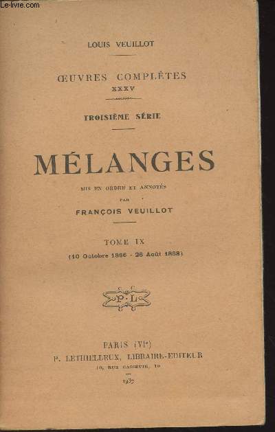Oeuvres compltes, XXXV - 3e srie - Mlanges - Tome IX (10 octobre 1866-26 aot 1868)