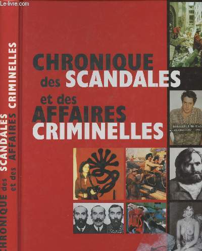 Chronique des scandales et des affaires criminelles - Préface de Charles Villeneuve
