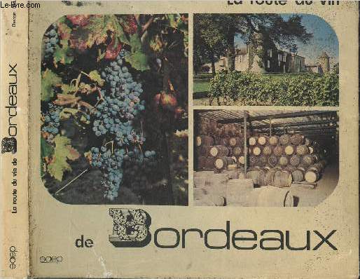 La route des vins de Bordeaux