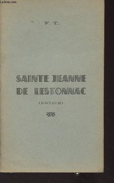 Sainte Jeanne de Lestonnac (Notice)