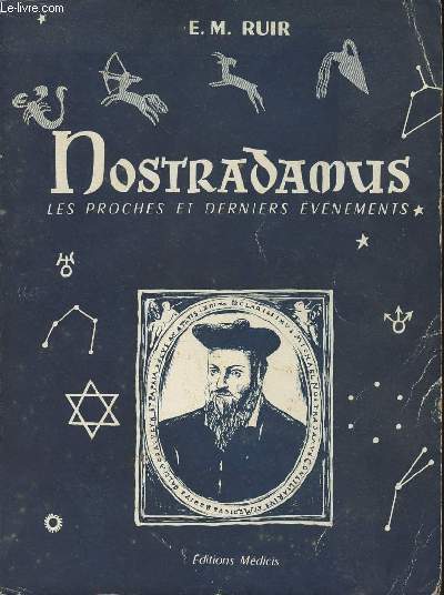Nostradamus, les proches et derniers vnements