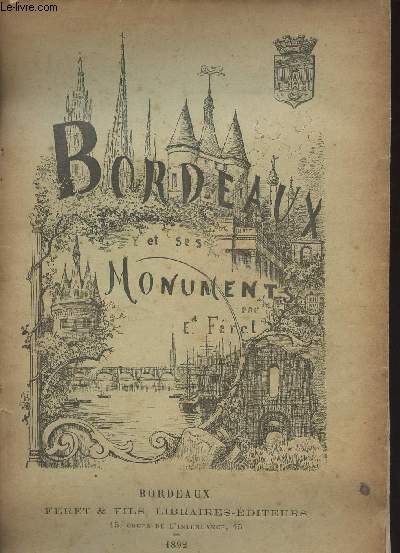 Essai sur la ville de Bordeaux et ses monuments - Extrait de la statistique gnrale de la Gironde