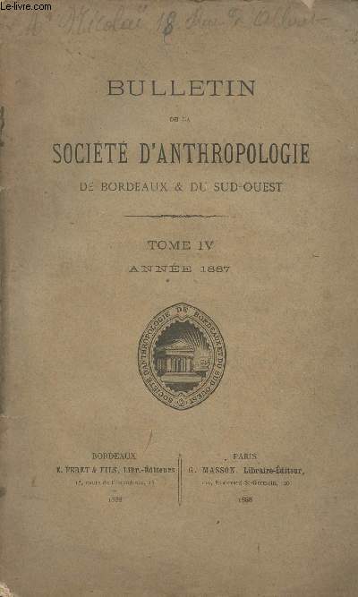 Bulletin de la socit d'anthropologie de Bordeaux et du Sud-Ouest - Tome IV anne 1887