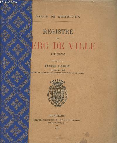 Registre du clerc de ville XVIe sicle - Ville de Bordeaux
