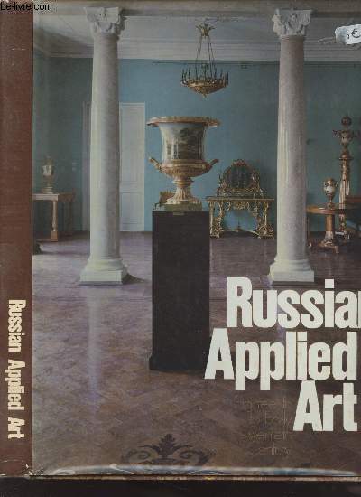 Russian Applied Art - Eighteenth to early twentieh century