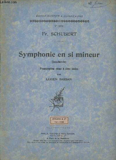 Symphonue en si mineur (inacheve) - Transcription piano  deux mains par Lucien Garban