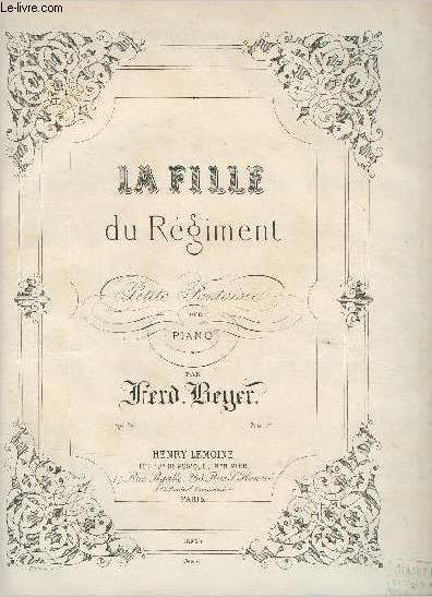 La fille du rgiment, petite fantaisie pour piano, op. 36