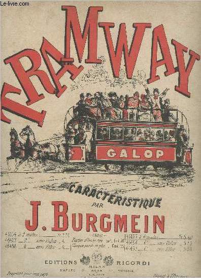 Tramway galop, caractristique