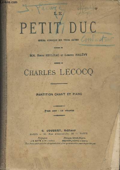 Le petit Duc, opra comique en trois actes - Paroles de Henri Meilhac et Ludovic Halvy - Musique de Charles Lecocq - Partition chant et piano