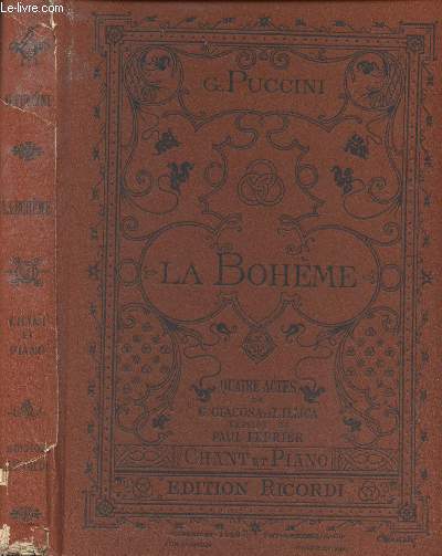 La bohme, quatre actes de MM. G. Giacosa et L. Illica - Version franaise de M. Paul Ferrier - Musique de Giacomo Puccini - Partition pour chant et piano