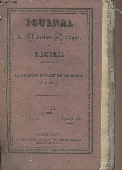 Journal de Mdecine-pratique ou recueil des travaux de la Socit Royale de Mdecine de Bordeaux - N13  24, 2e anne - De janvier 1830  dcembre 1830 (Tome III)