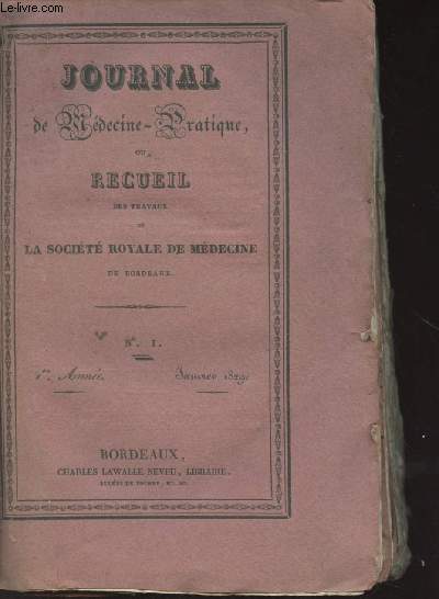 Journal de Mdecine-pratique ou recueil des travaux de la Socit Royale de Mdecine de Bordeaux - N1  12, 1re anne - De janvier 1829  dcembre 1829