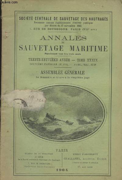 Annales du sauvetage maritime - 39e anne - Tome XXXIX, 2e fascicule de 1904 - Avril, mai, juin - Assemble gnrale