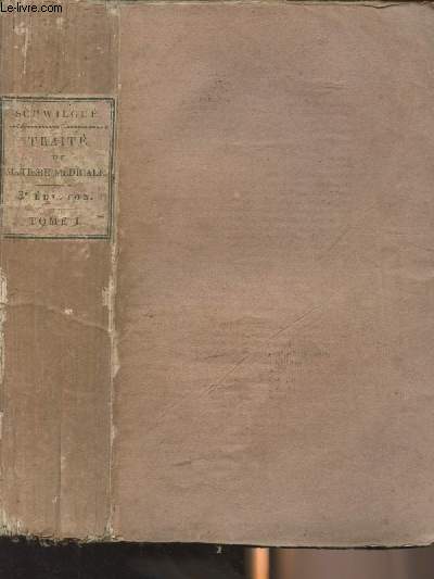 Trait de matire mdicale - 3e dition - Tome 1