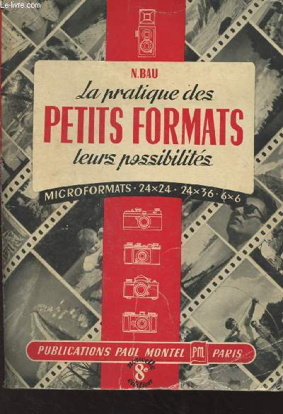 La pratique des petits formats, leurs possibilits - 8e dition