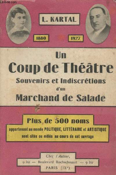 Un coup de thtre, souvenirs et indiscrtions d'un marchan de Salade