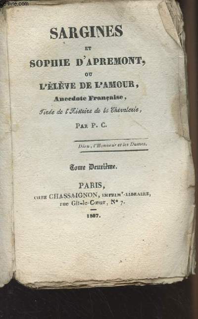 Sargines et Sophie d'Apremont, ou l'lve de l'amour, anecdote franaise, tire de l'histoire de la chevalerie - Tome 2
