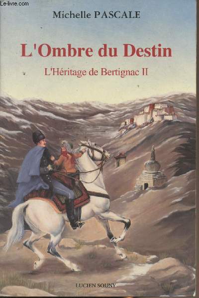 L'ombre du Destin - L'hritage de Bertignac II