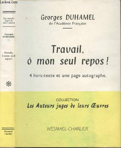 Travail,  mon seul repos ! - collection 