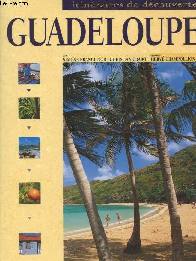 Guadeloupe - Itinraires de dcouvertes