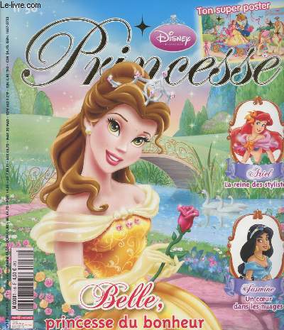 Disney Princesse n58 - septembre 2011 - Belle, princesse du bonheur - Ariel, la reine des stylistes - Jasmine, un coeur dans les nuages