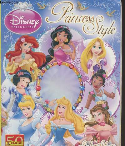 Album Panini - Disney princesse - Princess Style - Collectif - 2011 - Photo 1/1