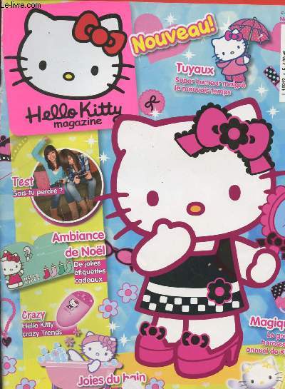 Hello Kitty magazine - n4 - Tuyaux, super humeur malgr le mauvais temps - Test, sais-tu perdre ? - Ambiance de nol, de jolies tiquettes cadeaux - Le grand horoscope annuel de Kitty...