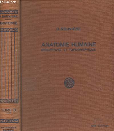 Anatomie humaine, descriptive et topographique - 10e dition - Tome II : Tronc