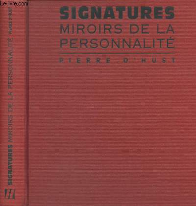 Signatures clbres, miroirs de la personnalits